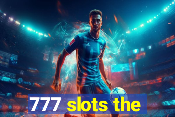 777 slots the